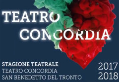 La locandina della stagione teatrale 2017/18 al teatro Concordia di San Benedetto del Tronto