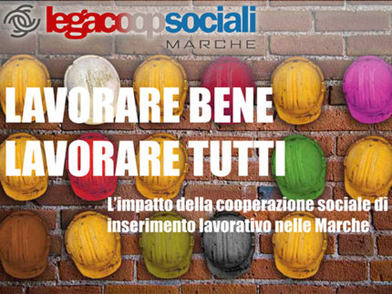 Lavorare bene, lavorare tutti - convegno a Palazzo Li Madou-Regione Marche, Ancona