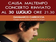Rinviato causa maltempo il concerto ad Agugliano di Gianmarco Carroccia